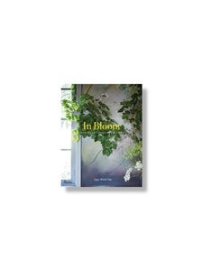 In Bloom: Creating and Living with Flowers By Ngoc Minh Ngo